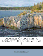 Armorel of Lyonesse: A Romance of To-Day, Volume 1