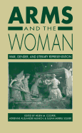 Arms and the Woman: War, Gender, and Literary Representation