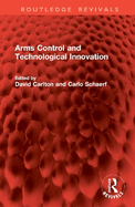 Arms control and technological innovation