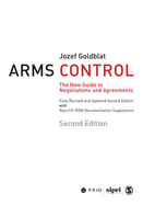 Arms Control: The New Guide to Negotiations and Agreements with New CD-ROM Supplement - Goldblat, Jozef