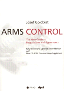 Arms Control: The New Guide to Negotiations and Agreements with New CD-ROM Supplement