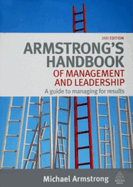 Armstrong's Handbook of Management and Leadership: A Guide to Managing Results