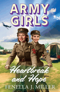 Army Girls: Heartbreak and Hope: A page-turning, emotional wartime saga from bestseller Fenella J Miller