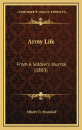 Army Life: From a Soldier's Journal (1883)