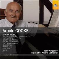 Arnold Cooke: Organ Music - Tom Winpenny (organ)