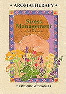 Aromatherapy Stress Management: A Guide for Home Use