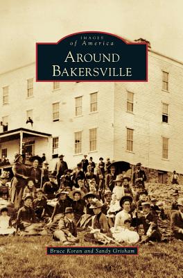 Around Bakersville - Koran, Bruce, and Grisham, Sandy