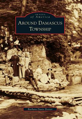 Around Damascus Township - Dexter, Barbara Davis