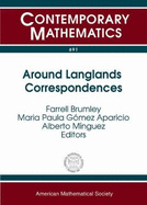 Around Langlands Correspondences: International Conference on Around Langlands Correspondences, June 17-20, 2015, Universite Paris Sud, Orsay, France