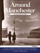 Around Manchester in the 50's and 60's