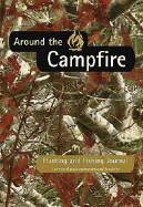 Around the Campfire Field Journal: Field Manual for the Sportsman - Naumann, Thomas