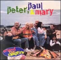 Around the Campfire - Peter, Paul and Mary