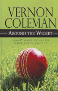 Around the Wicket: Edward Pettigrew's Diary of a Year at Little Lampton Cricket Club