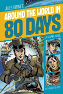 Around the World in 80 Days: A Graphic Novel