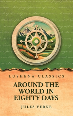 Around the World in Eighty Days - Jules Verne