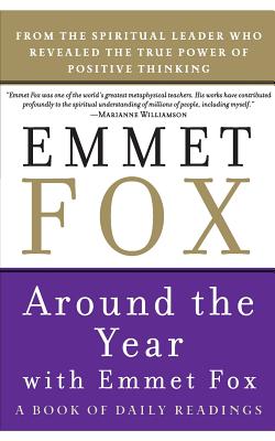 Around the Year with Emmet Fox - Fox, Emmet