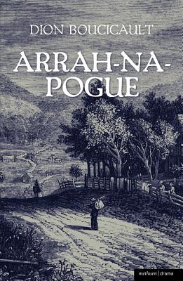 Arrah Na Pogue - Boucicault, Dion