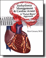 Arrhythmia Management & Cardiac Arrest: A "Pocket Brain" Approach - Grauer, Ken