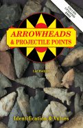 Arrowheads & Projectile Points