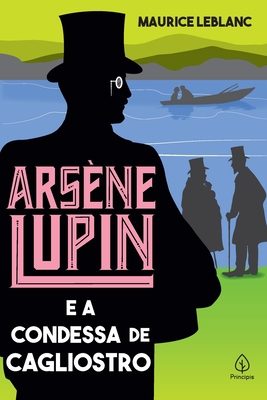 Arsne Lupin e a condessa de Cagliostro - LeBlanc, Maurice