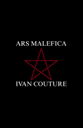 Ars Malefica: the art of dark magic