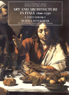 Art and Architecture in Italy, 1600-1750: Volume 1: The Early Baroque, 1600-1625