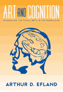 Art and Cognition: Integrating the Visual Arts in the Curriculum