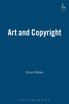 Art and Copyright - Stokes, Simon, LLM