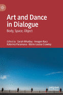 Art and Dance in Dialogue: Body, Space, Object