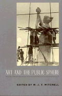 Art and the Public Sphere - Mitchell, W J T, Professor (Editor)