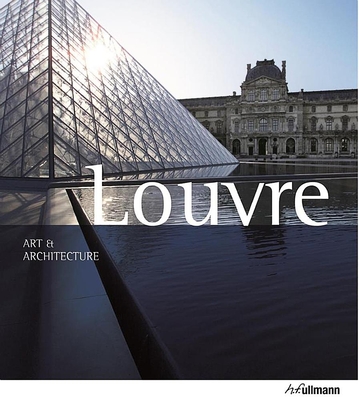 Art & Architecture: Louvre - Bartz, Gabriele, and Konig, Eberhard