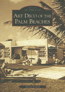 Art Deco of the Palm Beaches - Koskoff, Sharon