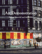 Art Demonstration: Group Material and the 1980s