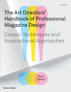 Art Directors' Handbook of Professional Magazine Design: Classic Techniques and Inspirational Approaches