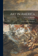 Art in America: a Critical and Historical Sketch