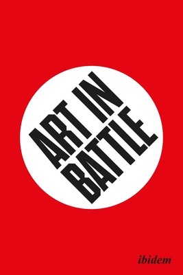 Art in Battle - Sandvik, Frode (Editor), and Tonning, Erik (Editor), and Hindsbo, Karin (Foreword by)