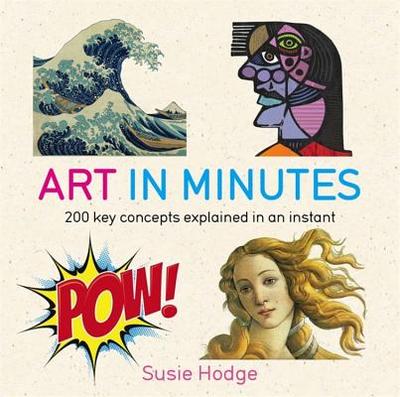 Art in Minutes - Hodge, Susie