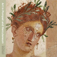 Art in Pompeii and Herculaneum - Roberts, Paul