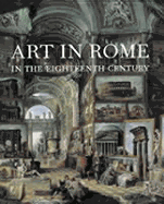 Art in Rome in the Eighteenth Century