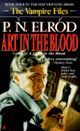 Art in the Blood - Elrod, P N
