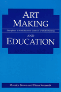 Art Making and Education