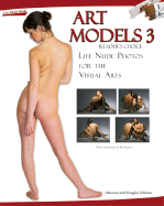 Art Models 3: Life Nude Photos for the Visual Arts