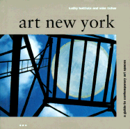 Art New York: A Guide to Contemporary Art Spaces