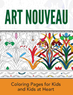 Art Nouveau: Coloring Pages for Kids and Kids at Heart