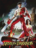 Art of Army of Darkness - Various, and Campbell, J Scott, and Suydam, Arthur