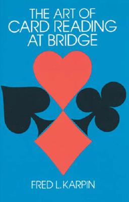 Art of Card Reading at Bridge - Karpin, F