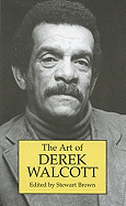 Art of Derek Walcott, the PB