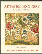 Art of Embroidery: History of Style and Technique
