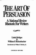 Art of Persuasion: A National Review Rhetoric for Writers
