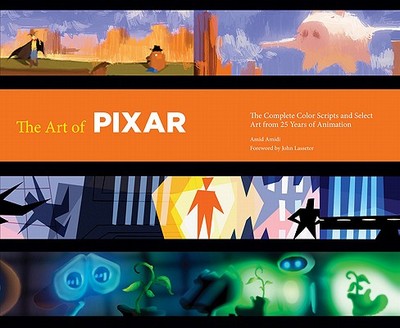 Art of Pixar: 25th Anniv - Amidi, Amid, and Lasseter, John (Preface by)